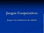 Juegos Cooperativos - slide 1