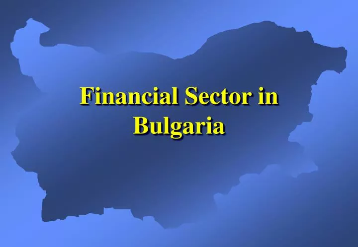 financial sector in bulgaria