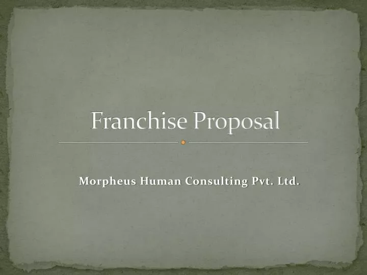 franchise proposal
