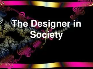 The Designer in Society