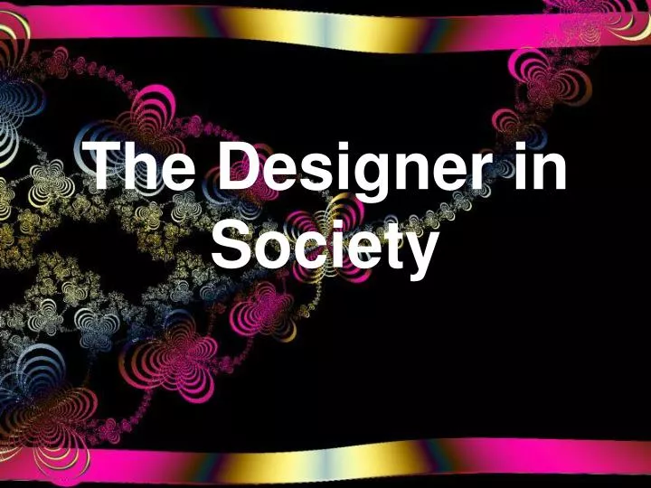 the designer in society