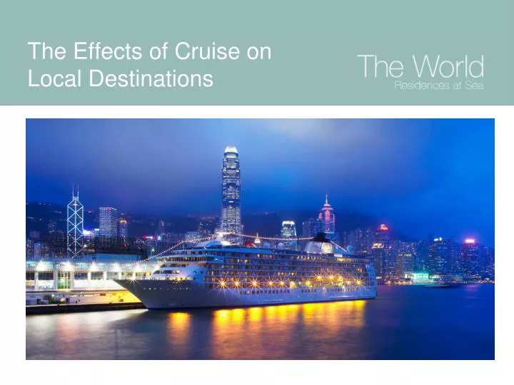 the effects of cruise on local destinations