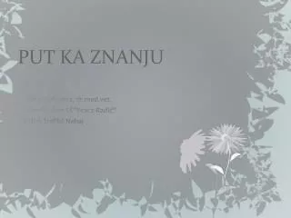 put ka znanju