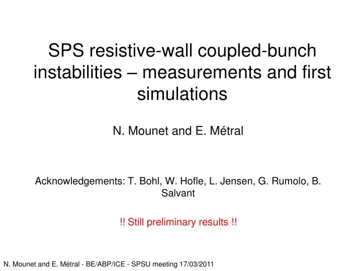 sps resistive wall coupled bunch instabilities measurements and first simulations