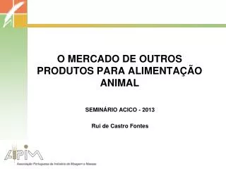 o mercado de outros produtos para alimenta o animal