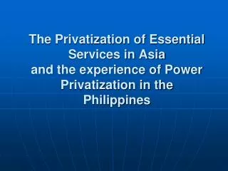 Privatization of Essential Services in the Asia Region