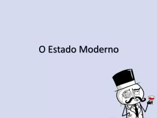 o estado moderno
