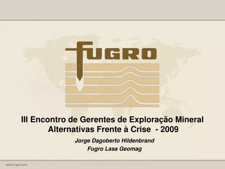 iii encontro de gerentes de explora o mineral alternativas frente crise 2009