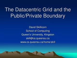 The Datacentric Grid and the Public/Private Boundary