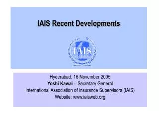 IAIS Recent Developments