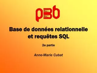base de donn es relationnelle et requ tes sql