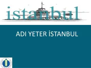 adi yeter stanbul