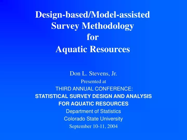 design based model assisted survey methodology for aquatic resources