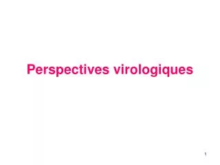 perspectives virologiques