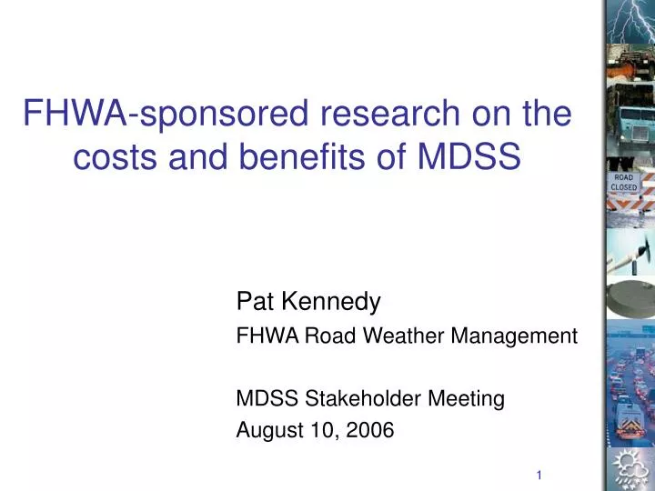 fhwa sponsored research on the costs and benefits of mdss