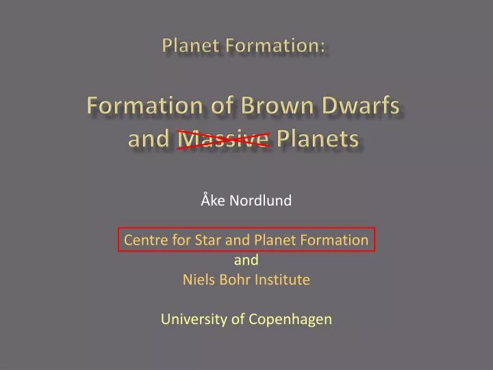 planet formation formation of brown dwarfs and massive planets