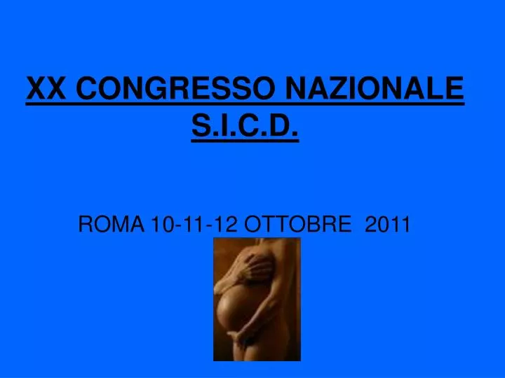 xx congresso nazionale s i c d roma 10 11 12 ottobre 2011