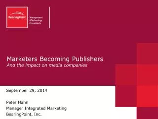 Marketers Becoming Publishers And the impact on media companies