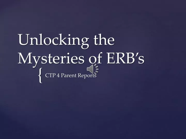 unlocking the mysteries of erb s