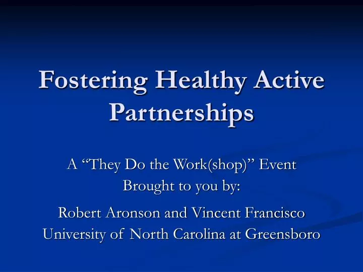 fostering healthy active partnerships