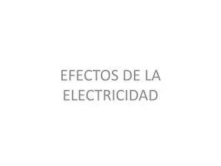 efectos de la electricidad