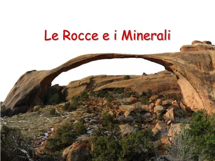 le rocce e i minerali