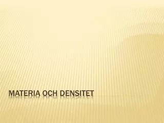 materia och densitet