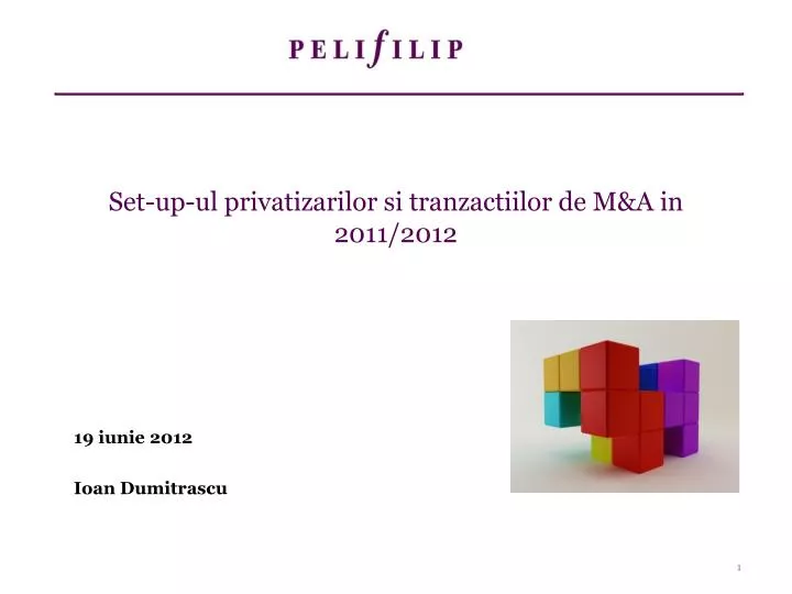 set up ul privatizarilor si tranzactiilor de m a in 2011 2012