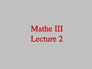 Mathe III Lecture 2