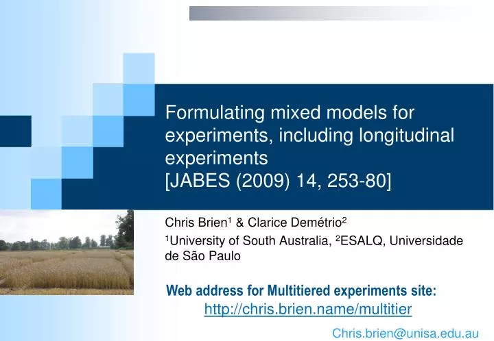 formulating mixed models for experiments including longitudinal experiments jabes 2009 14 253 80