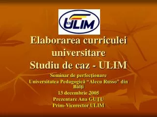 elaborarea curriculei universitare studiu de ca z ulim