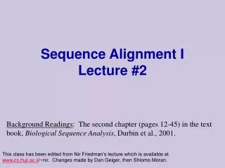Sequence Alignment I Lecture #2