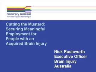 Cutting the Mustard: Securing Meaningful Employment for People with an Acquired Brain Injury