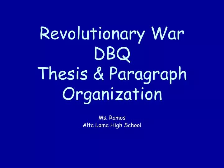 revolutionary war dbq thesis paragraph organization