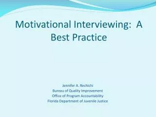 Motivational Interviewing: A Best Practice