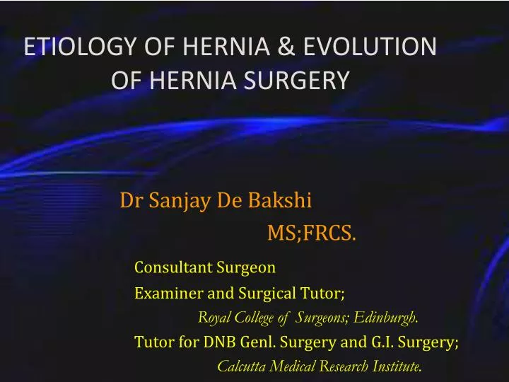 etiology of hernia evolution of hernia surgery
