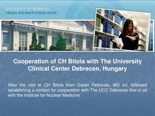 Cooperation of CH Bitola with The University Clinical Center Debrecen, Hungary
