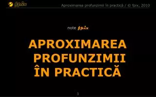 aproximarea profunzimii n practic