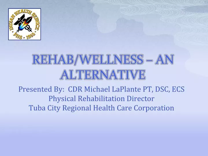 rehab wellness an alternative