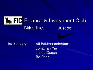 Finance &amp; Investment Club Nike Inc. Just do it