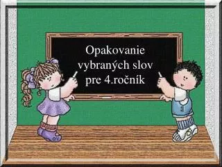 opakovanie vybran ch slov pre 4 ro n k