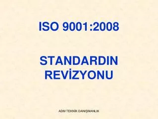 iso 9001 2008 standardin rev zyonu
