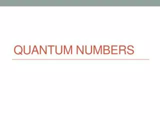 Quantum Numbers