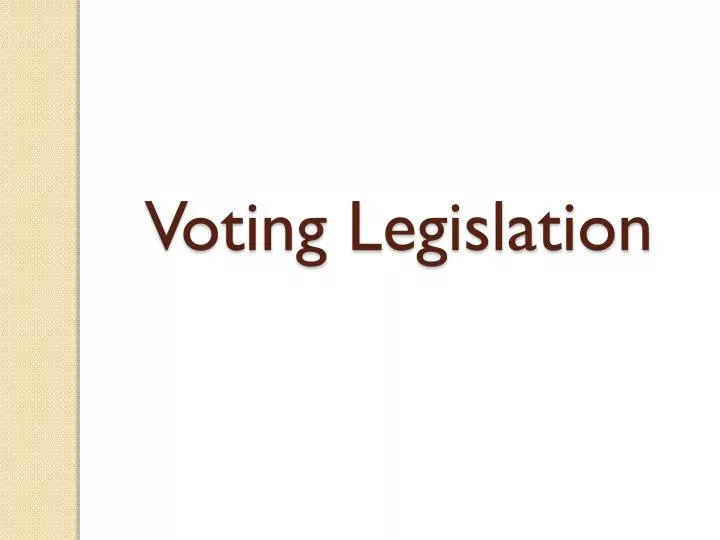 voting legislation