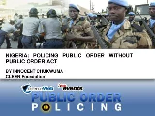 NIGERIA: POLICING PUBLIC ORDER WITHOUT PUBLIC ORDER ACT