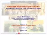 Integrated Manure Biogas Systems: Benefits for Farmers and Rural Communities - slide 1