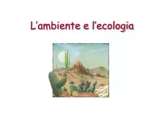 l ambiente e l ecologia