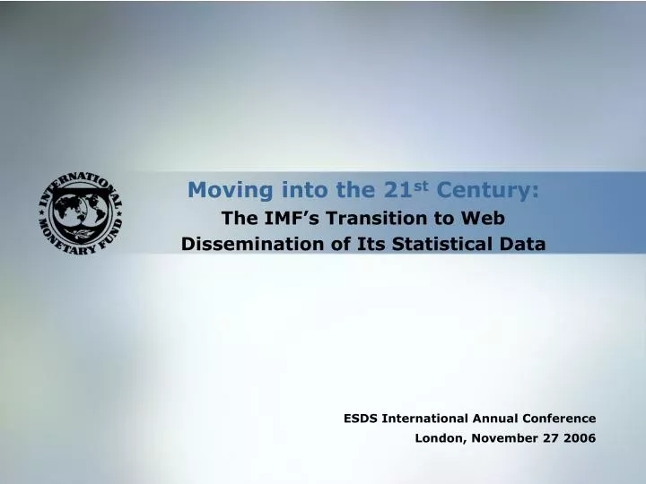 moving into the 21 st century the imf s transition to web dissemination of its statistical data