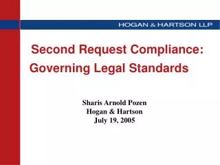 Second Request Compliance: Governing Legal Standards