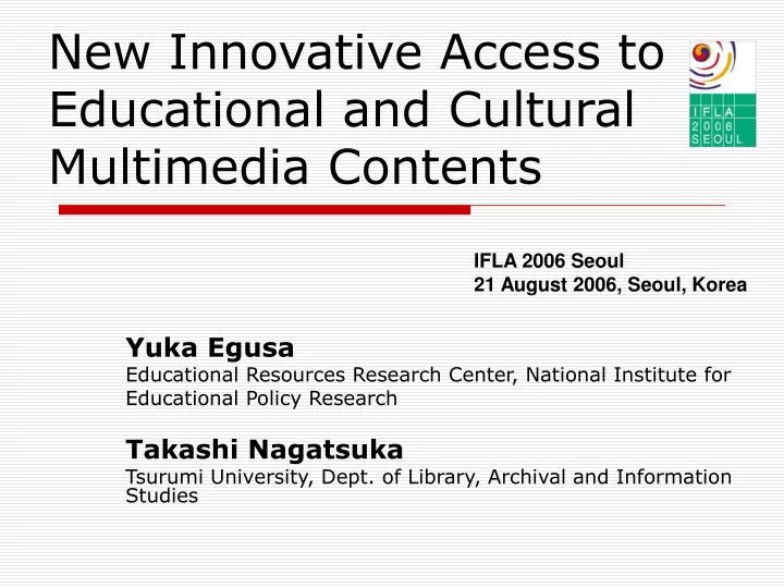 new innovative access to educational and cultural multimedia contents